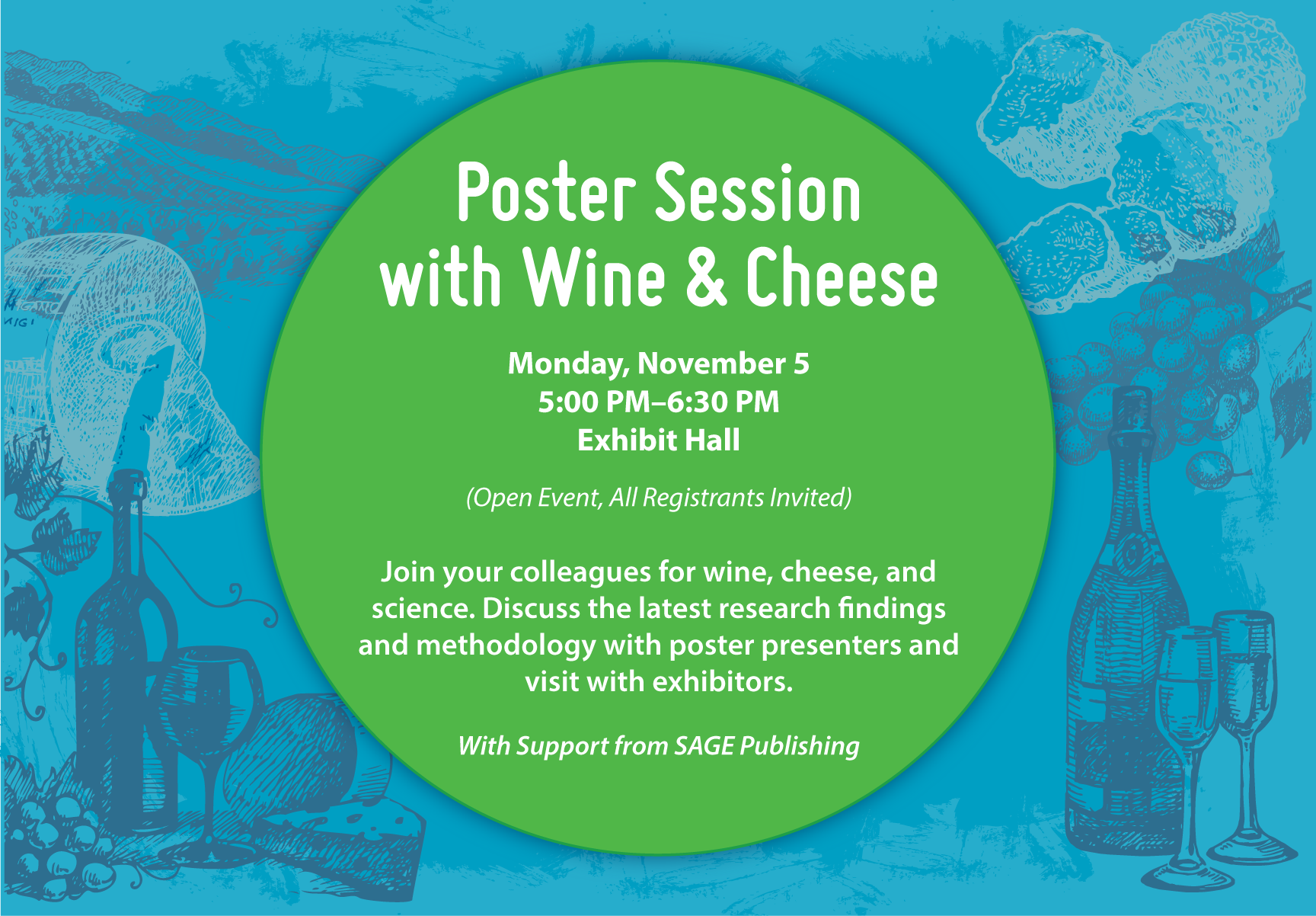 Poster Session with Wine and Cheese - Monday, November 5, 2018 - 5-6:30 pm, Exhibit Hall